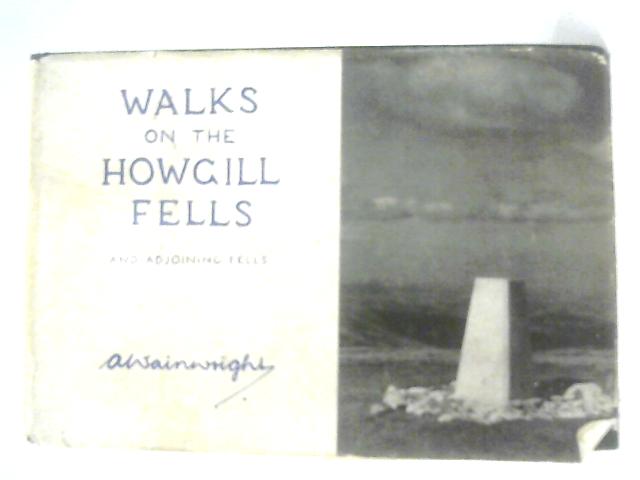 Walks on the Howgill Fells and Adjoining Fells By A. Wainwright