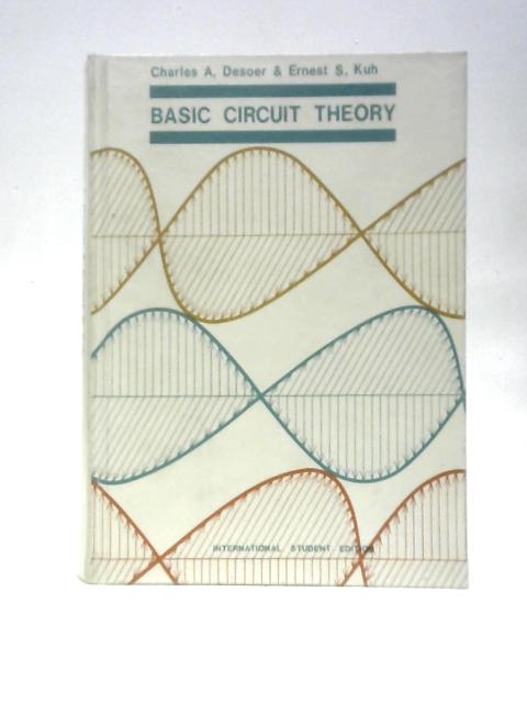 Basic Circuit Theory By Charles A.Desoer & Ernest S.Kuh
