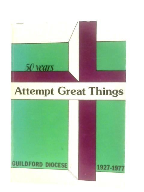 Attempt Great Things By A. R. Winnett