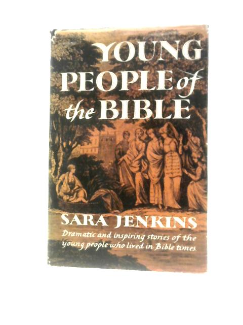 Young People of the Bible By Sara Jenkins