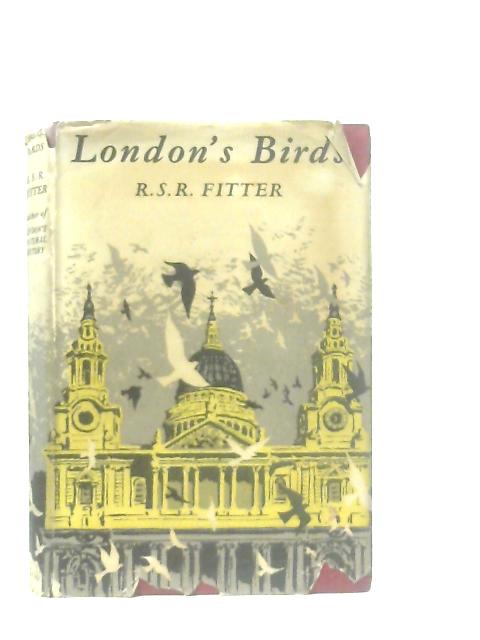 London's Birds By R. S. R. Fitter
