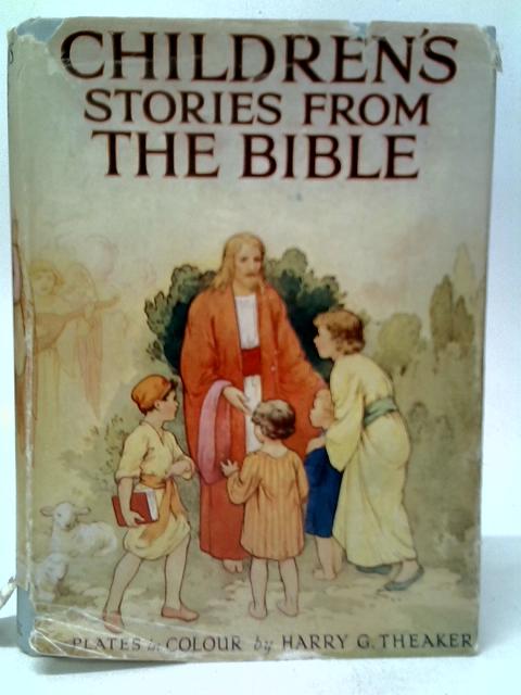 Children's Stories from the Bible (Old and New Testaments) By Blanche Winder