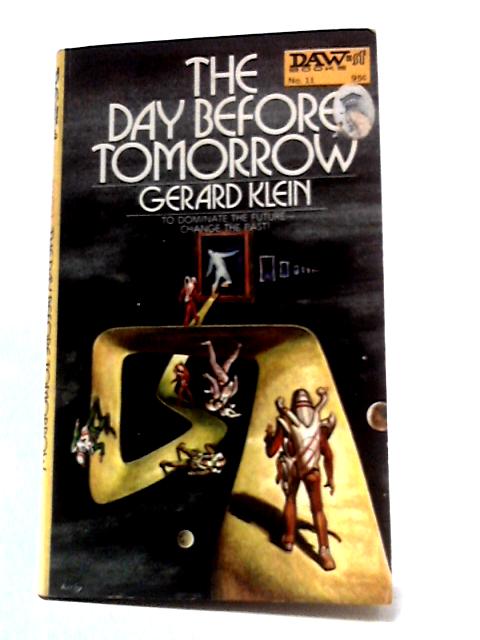 The Day Before Tomorrow By Gerard Klein