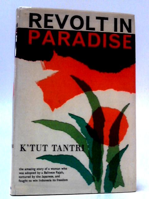 Revolt in Paradise By K'Tut Tantri