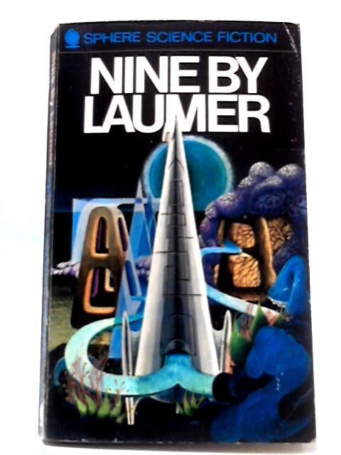 Nine by Laumer von Keith Laumer