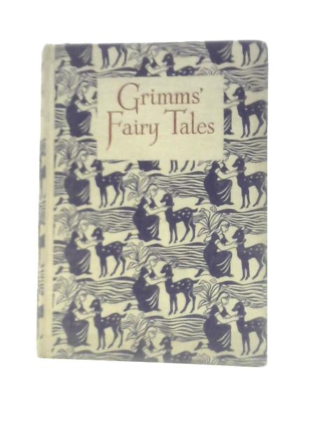 Grimms' Fairy Tales By The Brothers Grimm
