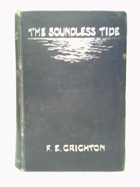 The Soundless Tide By F.E.Crichton