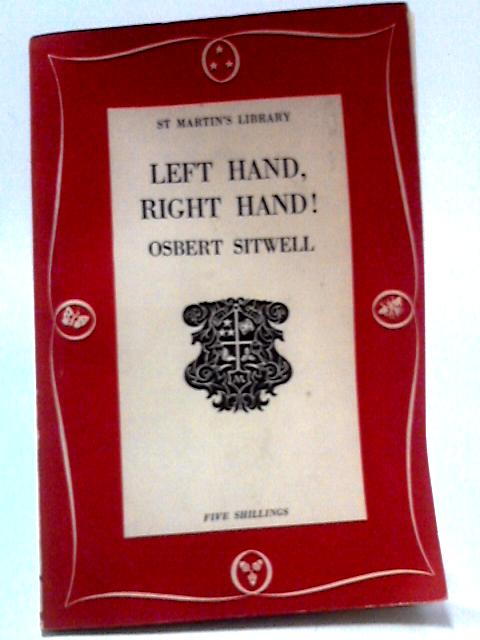 Left Hand, Right Hand! By Osbert Sitwell