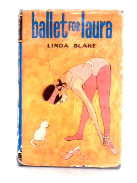 Ballet For Laura By Linda Blake
