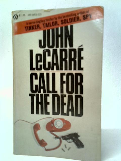 Call for The Dead By John Le Carre