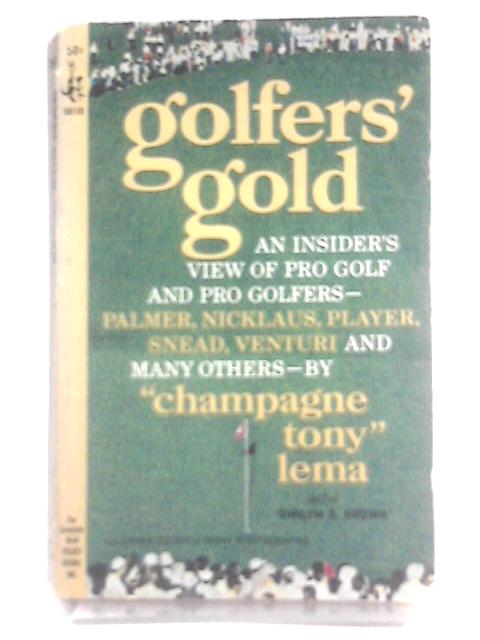 Golfers' Gold By "Champagne Tony" Lema