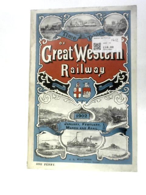 Time Tables of Great Western Railway 1902 By Unstated