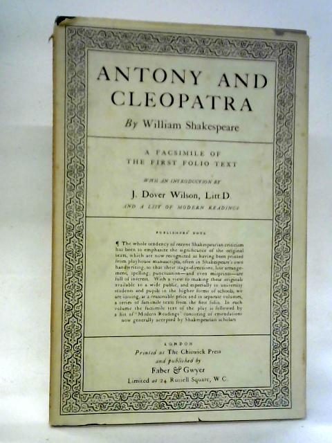 Antony and Cleopatra: A Facsimile of the First Folio Text By William Shakespeare