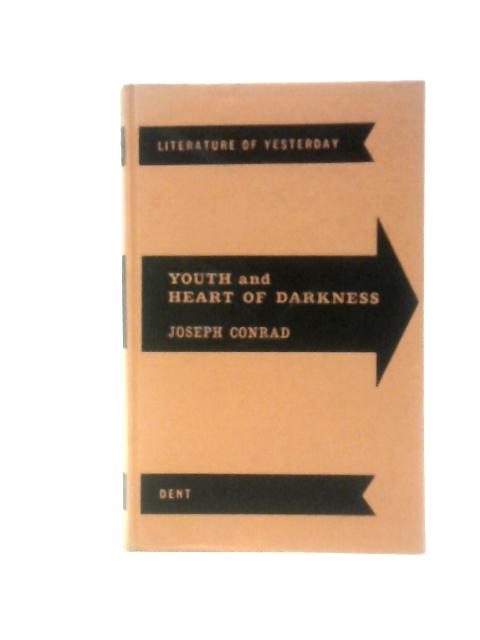 Youth, Heart of Darkness By Joseph Conrad