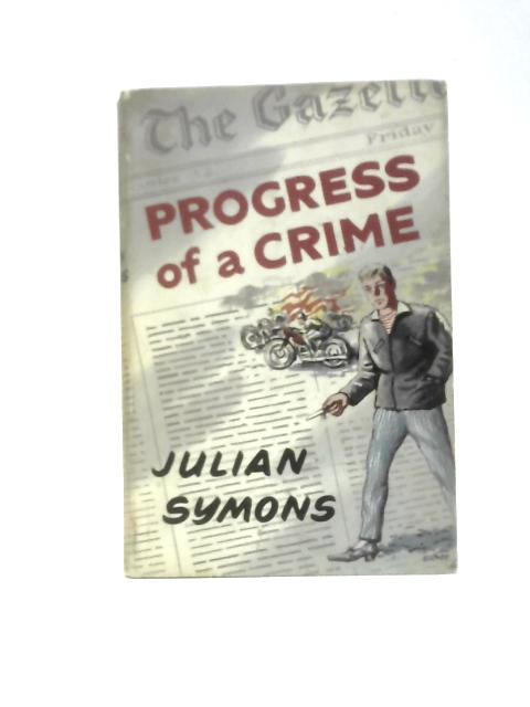 The Progress of a Crime par Julian Symons