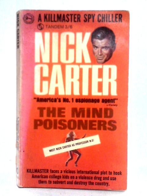 The Mind Poisoners: A Killmaster Spy Chiller By Nick Carter