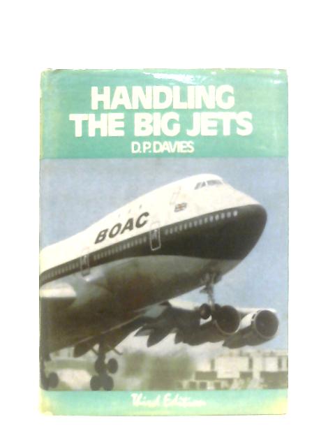 Handling the Big Jets par David P. Davies