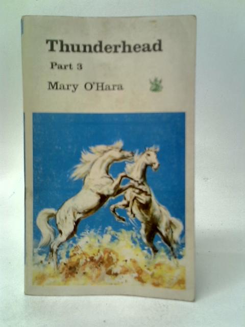 Thunderhead Part 3 By Mary O'Hara