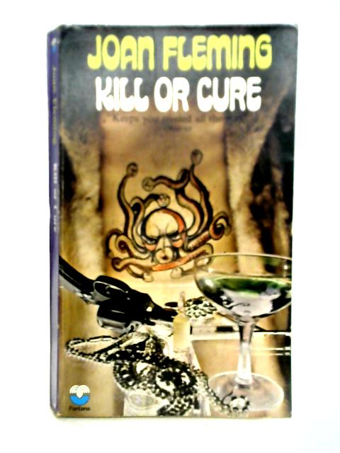 Kill or Cure By Joan Fleming