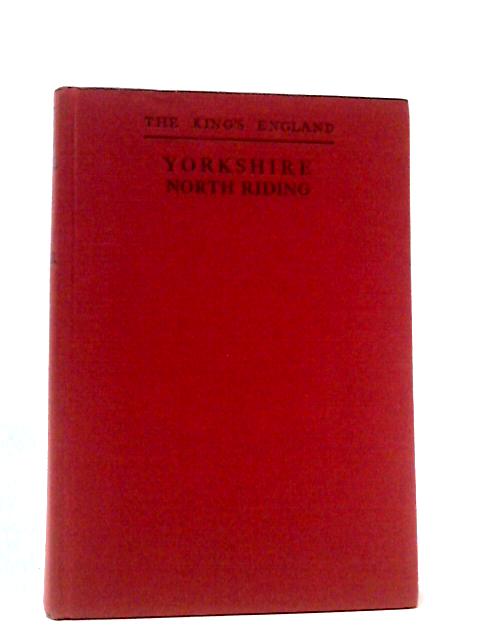 Yorkshire - North Riding By Arthur Mee