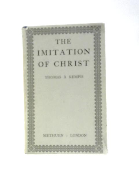The Imitation of Christ By C. Bigg