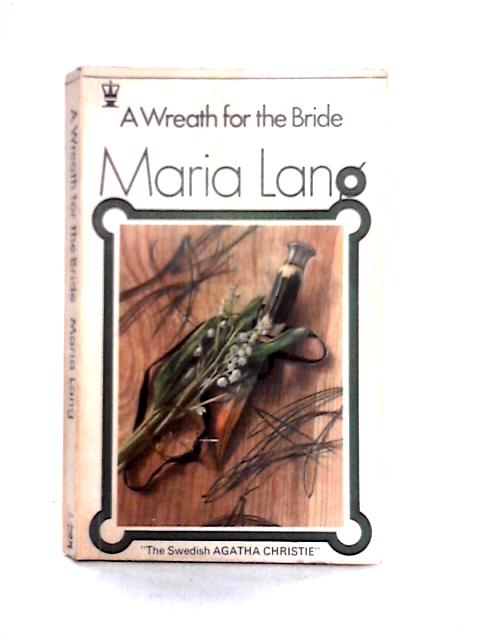 A Wreath For The Bride By Maria Lang