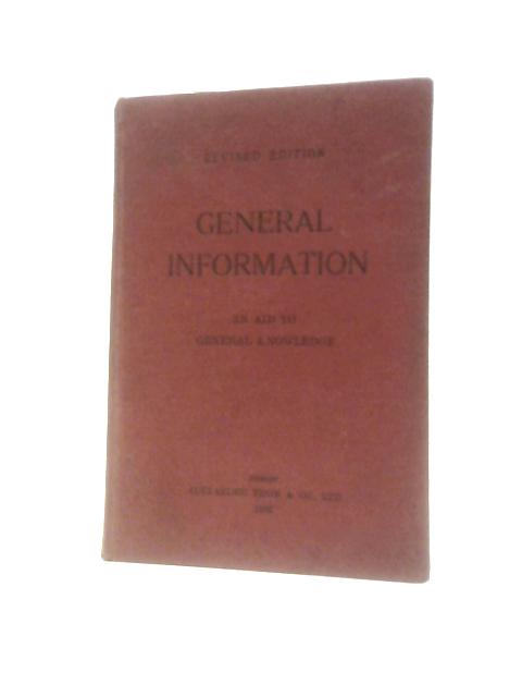 General Information: An Aid to General Knowledge By Various