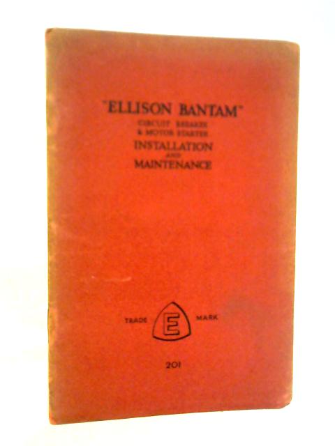 "Ellison Bantam" Circuit Breaker & Motor Starter: Installation