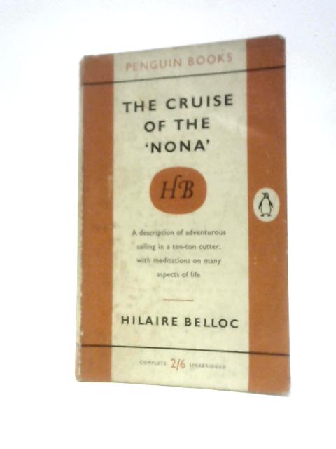 The Cruise of the 'Nona' By Hilaire Belloc