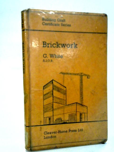 Brickwork By G. White