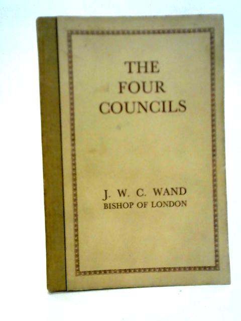 The Four Councils von J. W. C. Wand