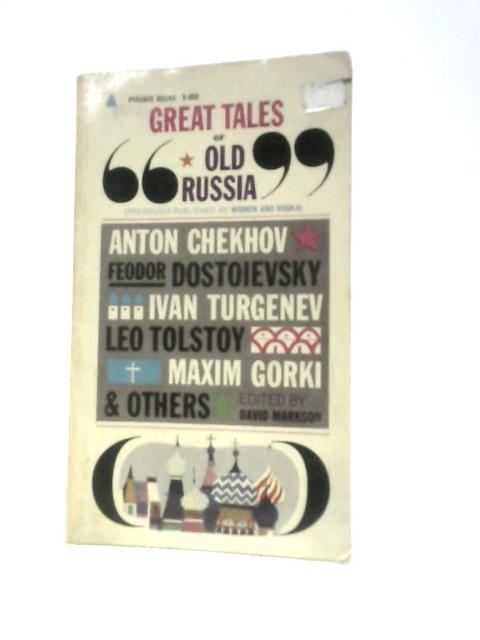 Great Tales of Old Russia By David Markson