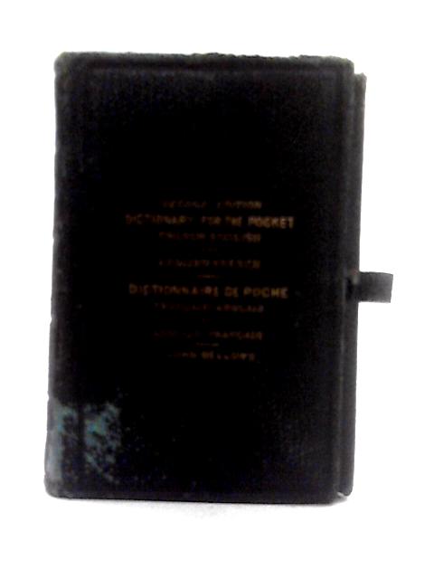 Dictionary for the Pocket French and English By John Bellows
