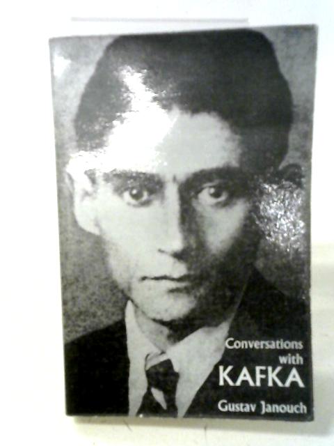 Conversations With Kafka. By Gustav Janouch