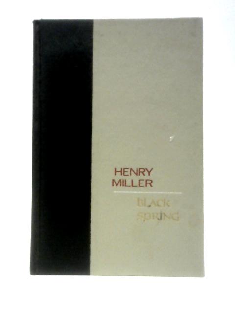 Black Spring By Henry Miller