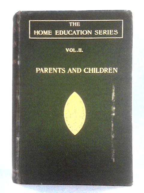 Home Education Series Vol II Parents and Children par Charlotte M. Mason