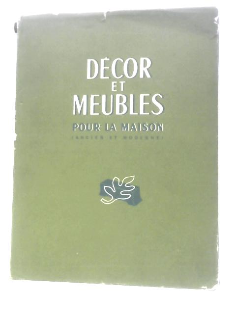 Décor et Meubles Pour la Maison (Moderne et Ancien) By Collectif