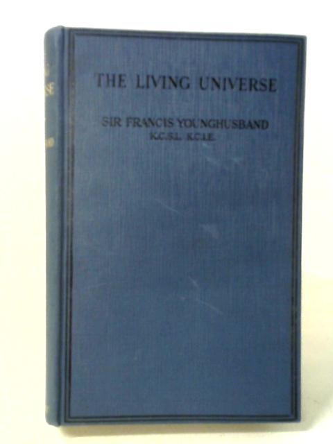 The Living Universe par Sir Francis Younghusband
