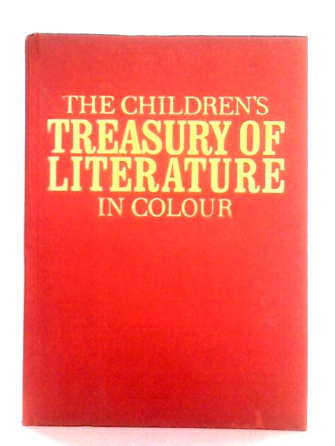 The Children's Treasury of Literature in Colour von Bryna And Louis Untermeyer