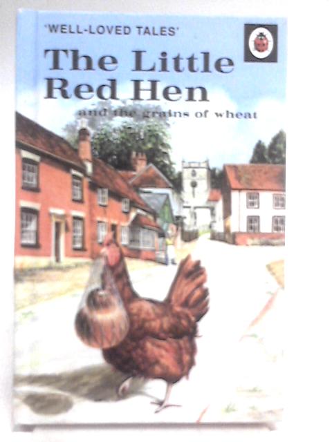 The Little Red Hen By Vera Southgate