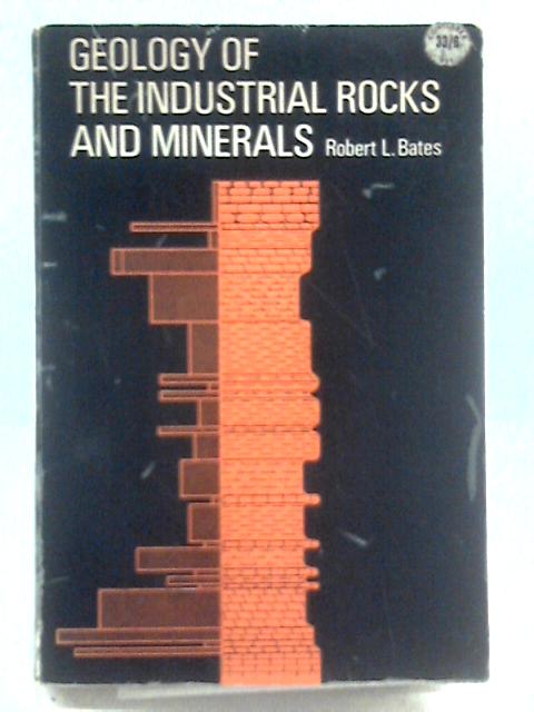 Geology of the Industrial Rocks and Minerals von Robert L. Bates