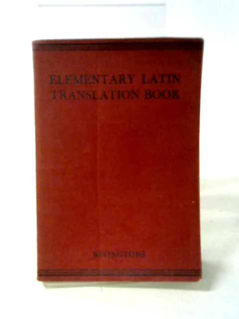 Elementary Latin Translation Book von A.E. Hillard, C.G. Botting