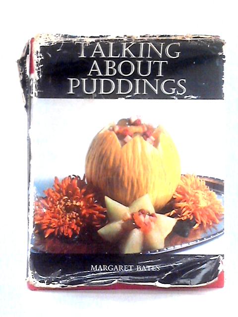 Talking About Puddings von Margaret Bates