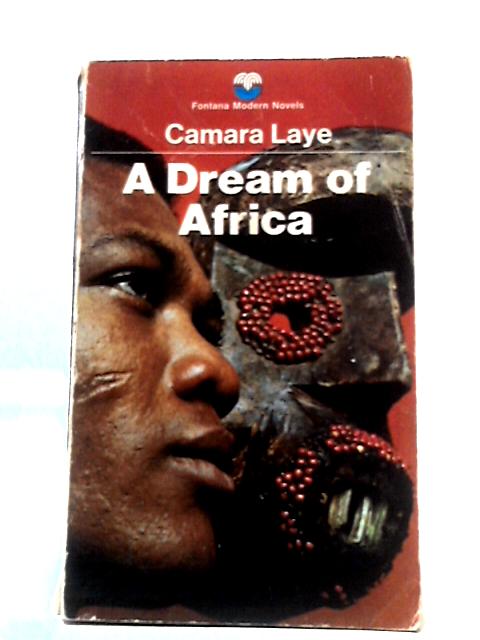A Dream of Africa By Camara Laye