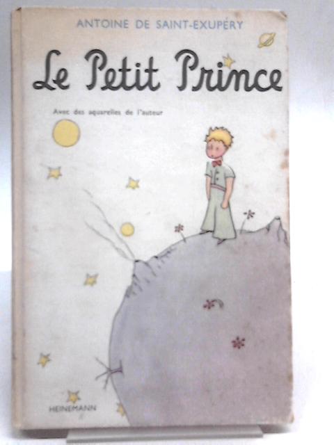 Le Petit Prince By Antoine de Saint-Exupery