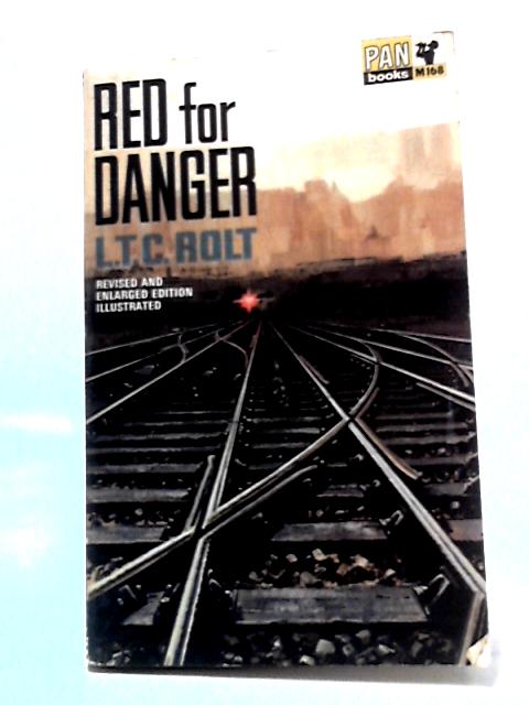 Red For Danger By L.T.C. Rolt