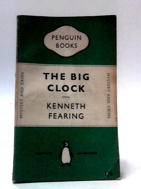 The Big Clock By Kenneth Fearing