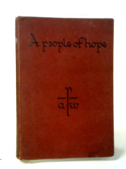 A People Of Hope. Reference Book (The Bible And The Christian Faith) By C. B Firth