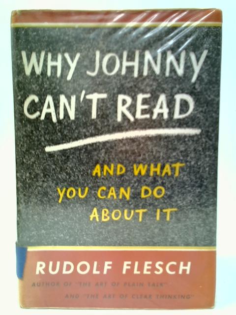 Why Johnny Can't Read By Rudolf Flesch