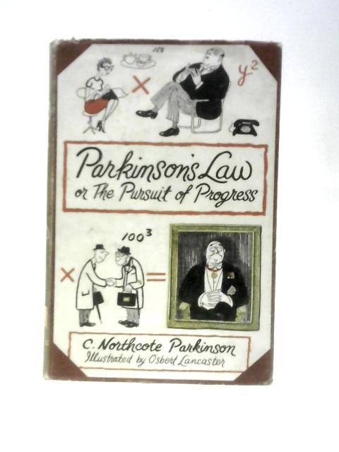 Parkinson's Law von C. Northcote Parkinson